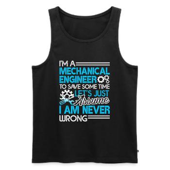 Mechanical Engineer I'm Never Wrong - Men's Premium Organic Tank Top - black - Front - Michal (187cm)