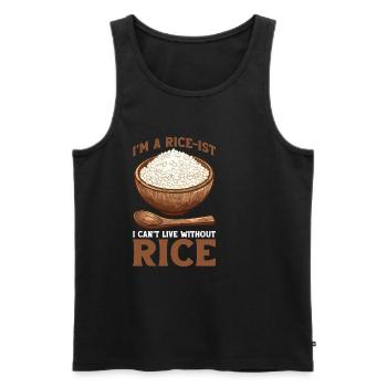 I'm A Rice-ist I Can't Live Without Rice 7 - Männer Premium Bio Tank Top - Schwarz - Vorne - Michal (187cm)