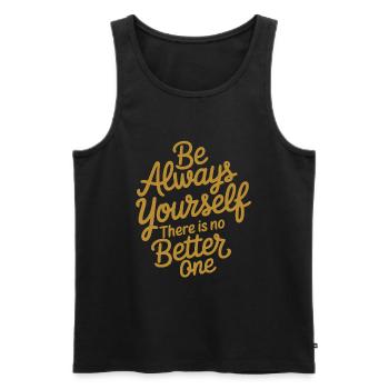 Sei immer Du selbst es gibt keinen besseren - Männer Premium Bio Tank Top - Schwarz - Vorne - Michal (187cm)