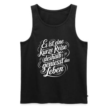 Geniesse das Leben und die Liebe - nutze jeden Tag - Männer Premium Bio Tank Top - Schwarz - Vorne - Michal (187cm)
