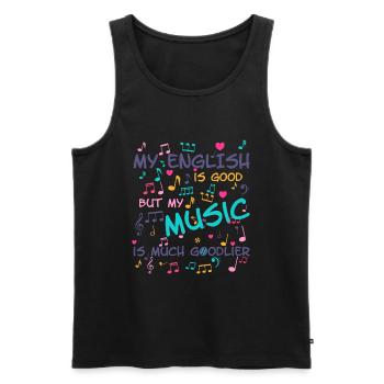 Funny Music Saying Shirt English Gift - Men's Premium Organic Tank Top - black - Front - AI Model Male 178 light (178cm)