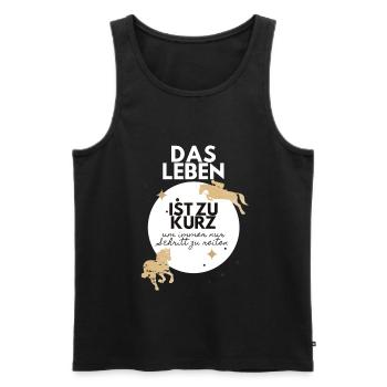 PFERD PFERDE Pferdefan das Leben ist zu kurz ... - Männer Premium Bio Tank Top - Schwarz - Vorne - Michal (187cm)