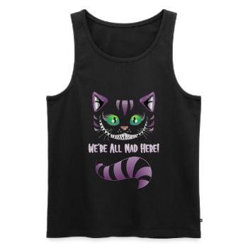 We´re all mad here - Katze Kater Geschenkidee - Männer Premium Bio Tank Top - Schwarz - Vorne - Michal (187cm)