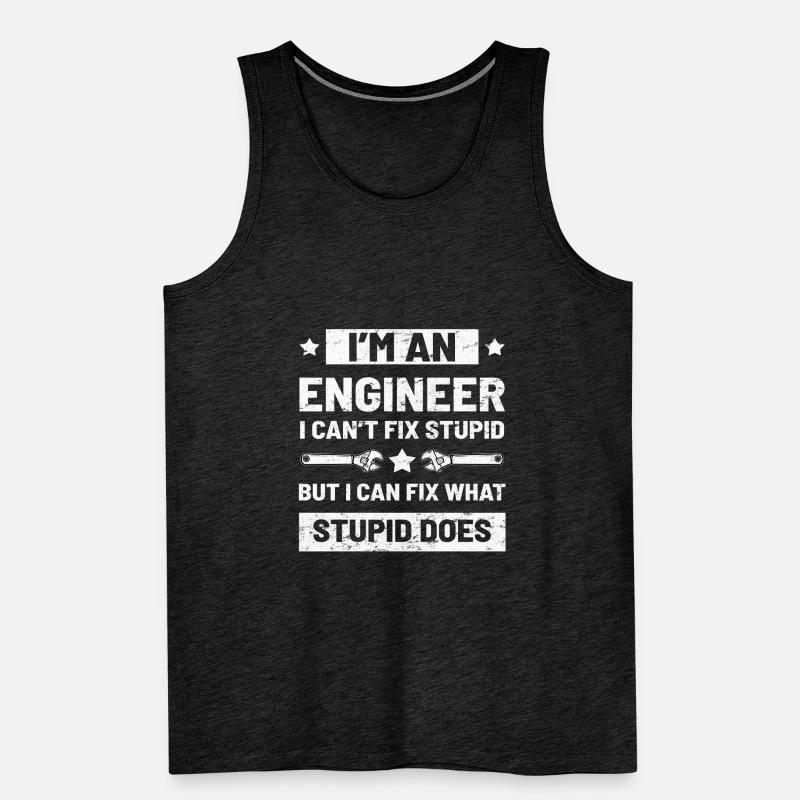 Engineer Sarcastic humor Men's Premium Organic Tank Top