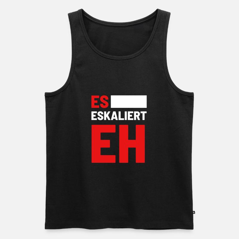 Es Eskaliert Eh - Männer Premium Bio Tank Top - Schwarz