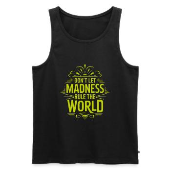 Stop the madness - Men's Premium Organic Tank Top - black - Front - AI Model Male 178 light (178cm)