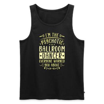 Dancing Slogan Ballroom Couple Dance Dance Floor - Men's Premium Organic Tank Top - black - Front - AI Model Male 178 light (178cm)