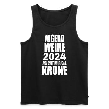 Jugendweihe 2024 Reicht Mir Die Krone - Männer Premium Bio Tank Top - Schwarz - Vorne - Michal (187cm)