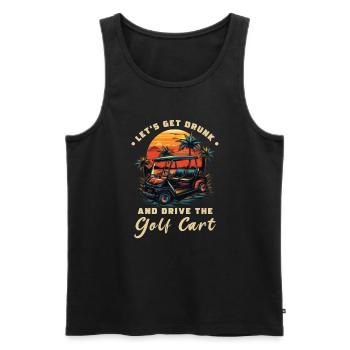 Lass Uns Betrinken Und Den Golfwagen Fahren - Männer Premium Bio Tank Top - Schwarz - Vorne - AI Model Male 178 light (178cm)