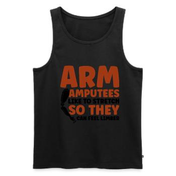 Arm Amputees like to stretch - Männer Premium Bio Tank Top - Schwarz - Vorne - Michal (187cm)