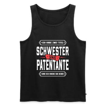 Ich habe zwei Titel Schwester und Patentante... - Männer Premium Bio Tank Top - Schwarz - Vorne - Michal (187cm)