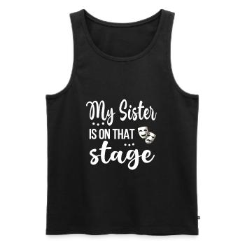 Stolze Theater Schwester Schauspielerin Schwester - Männer Premium Bio Tank Top - Schwarz - Vorne - Michal (187cm)