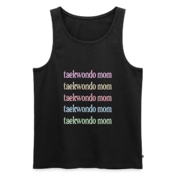 Taekwondo Mom Taekwondo Mother Taekwondo Fighter - Men's Premium Organic Tank Top - black - Front - Michal (187cm)