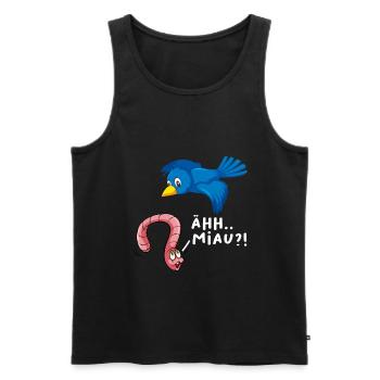ÄHH Miau?! Lustiges Vogel Wurm Witz mit Spruch - Männer Premium Bio Tank Top - Schwarz - Vorne - Michal (187cm)