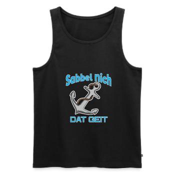 Sabbel Nich - Dat Geit - Plattdeutsch Anker Norden - Männer Premium Bio Tank Top - Schwarz - Vorne - AI Model Male 178 light (178cm)