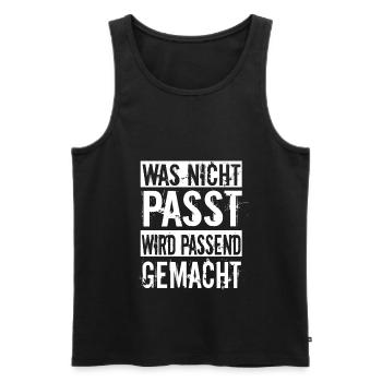 Was nicht passt wird passend gemacht Handwerker - Männer Premium Bio Tank Top - Schwarz - Vorne - AI Model Male 178 light (178cm)