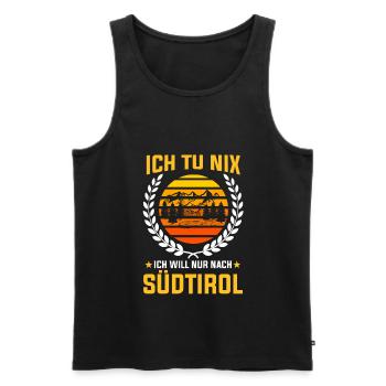 Ich tu nix ich will nur nach Südtirol - Männer Premium Bio Tank Top - Schwarz - Vorne - Michal (187cm)