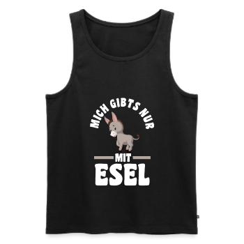 Mich gibt’s nur mit Esel - Männer Premium Bio Tank Top - Schwarz - Vorne - Michal (187cm)