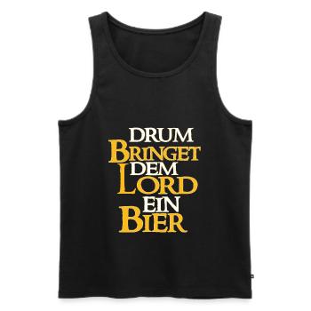 Drum Bringet Dem Lord Ein Bier - Bier Spruch - Männer Premium Bio Tank Top - Schwarz - Vorne - Michal (187cm)