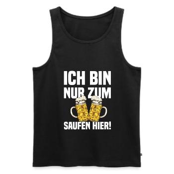 Ich Bin Nur Zum Saufen Hier - Lustiger Bier Spruch - Männer Premium Bio Tank Top - Schwarz - Vorne - Michal (187cm)
