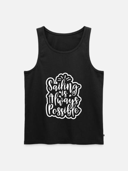 SAILING IS ALWAYS POSSIBLE - Men's Premium Organic Tank Top - black