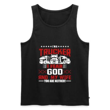 I am a trucker I fear God and my... - Men's Premium Organic Tank Top - black - Front - AI Model Male 178 light (178cm)