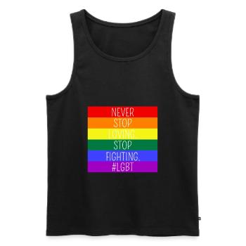 Höre Nie Auf Zu Lieben Hör Auf Zu Kämpfen - LGBT - Männer Premium Bio Tank Top - Schwarz - Vorne - Michal (187cm)