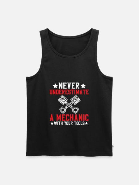 Never underestimate a mechanic - Men's Premium Organic Tank Top - black