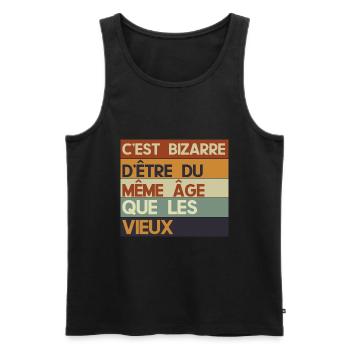 c'est bizarre d'être du même âge que les vieux - Débardeur bio Premium Homme - noir - Devant - Michal (187cm)