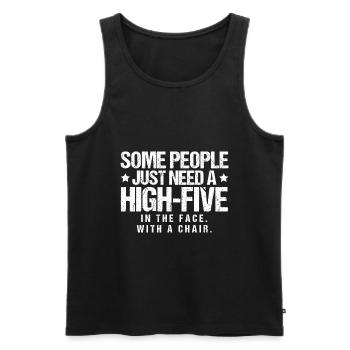 Certaines personnes ont juste besoin d'un high five - Débardeur bio Premium Homme - noir - Devant - Michal (187cm)