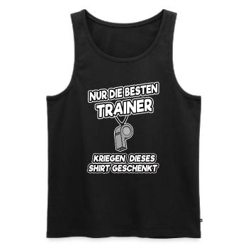 Nur die besten Trainer kriegen dieses Shirt Lustig - Männer Premium Bio Tank Top - Schwarz - Vorne - Michal (187cm)
