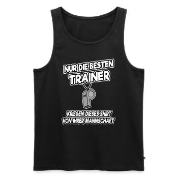 Nur die besten Trainer kriegen dieses Shirt Lustig - Männer Premium Bio Tank Top - Schwarz - Vorne - Michal (187cm)