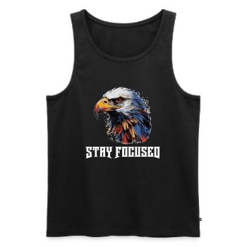Stay focused T-shirt. Fokus wie ein Adler T-shirt. - Männer Premium Bio Tank Top - Schwarz - Vorne - Michal (187cm)