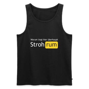Warum liegt hier Stroh rum. Porn Spruch. - Männer Premium Bio Tank Top - Schwarz - Vorne - AI Model Male 178 light (178cm)