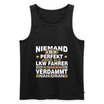 Niemand ist perfekt aber als LKW Fahrer - Männer Premium Bio Tank Top - Schwarz - Vorne - Michal (187cm)