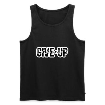 Never Give Up - Men's Premium Organic Tank Top - black - Front - Michal (187cm)