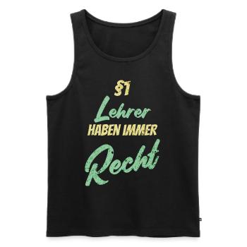 §1 Lehrer haben immer Recht - Männer Premium Bio Tank Top - Schwarz - Vorne - AI Model Male 178 light (178cm)