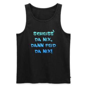 Scheiss da nix dann feid da nix! - Männer Premium Bio Tank Top - Schwarz - Vorne - AI Model Male 178 light (178cm)