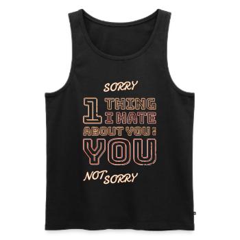 One thing I hate about you is you! - Männer Premium Bio Tank Top - Schwarz - Vorne - AI Model Male 178 light (178cm)