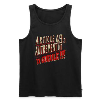 Logo Humour Article 49-3 Autrement Dit : Ta Gueule - Débardeur bio Premium Homme - noir - Devant - AI Model Male 178 light (178cm)