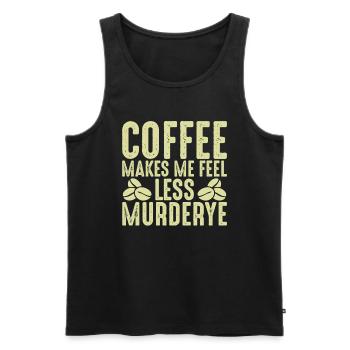 Kaffee Lässt Mich Weniger Mord Fühlen - Kaffee - Männer Premium Bio Tank Top - Schwarz - Vorne - AI Model Male 178 light (178cm)