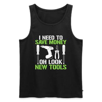 I need to save money Oh look new tool - Men's Premium Organic Tank Top - black - Front - Michal (187cm)