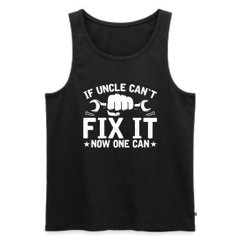 Wenn Onkel Es Nicht Reparieren Kann Kann Es Nieman - Männer Premium Bio Tank Top - Schwarz - Vorne - Michal (187cm)