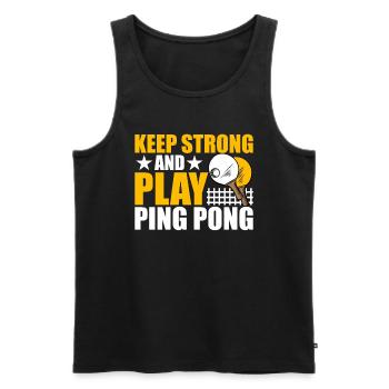 Stay strong and play ping pong - Men's Premium Organic Tank Top - black - Front - Michal (187cm)