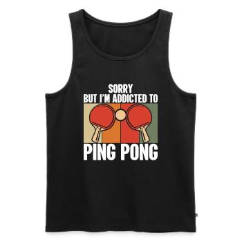 Sorry but I'm addicted to ping pong - Men's Premium Organic Tank Top - black - Front - Michal (187cm)