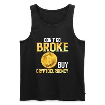 Gehen Sie Nicht Pleite Kaufen Sie Kryptowährung - Männer Premium Bio Tank Top - Schwarz - Vorne - Michal (187cm)