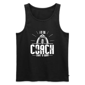 Ich Bin Der Trainer Deshalb - American Football - Männer Premium Bio Tank Top - Schwarz - Vorne - AI Model Male 178 light (178cm)