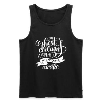 The best dreams happen when you're awake - Men's Premium Organic Tank Top - black - Front - Michal (187cm)