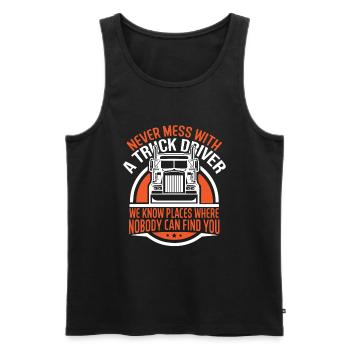 Never mess with a truck driver - Men's Premium Organic Tank Top - black - Front - Michal (187cm)