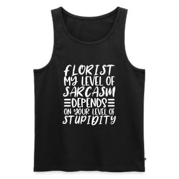 Florist Mein Niveau Von Sarkasmus Hängt Von Ihrem - Männer Premium Bio Tank Top - Schwarz - Vorne - AI Model Male 178 light (178cm)